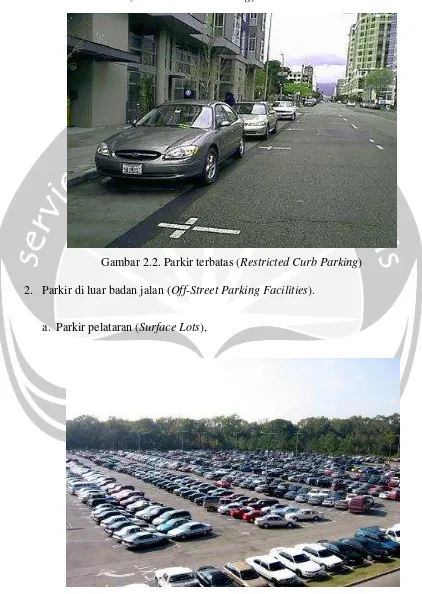 Gambar 2.2. Parkir terbatas (Restricted Curb Parking) 