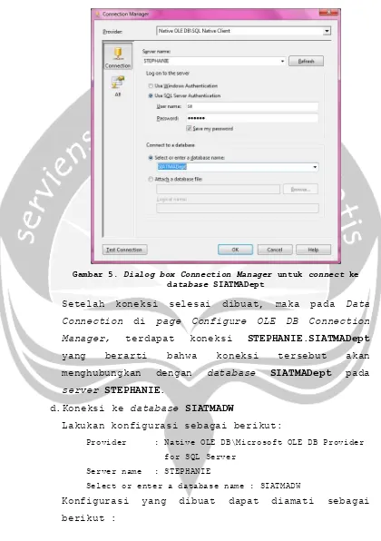 Gambar 5. Dialog box Connection Manager untuk connect ke database SIATMADept 