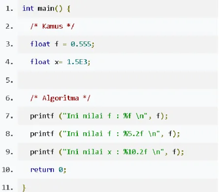 Gambar IV-8 Contoh Program Inisialisasi dan Assignment Nilai Bilangan Riil  Tentu saja variabel penyimpannya bertipekan  bilangan bulat (integer) yang  dalam bahasa C dituliskan sebagai int