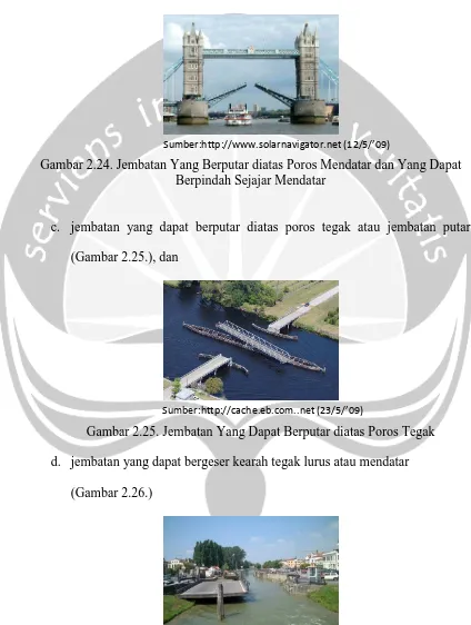 Gambar 2.24. Jembatan Yang Berputar diatas Poros Mendatar dan Yang Dapat Sumber:http://www.solarnavigator.net (12/5/’09) 