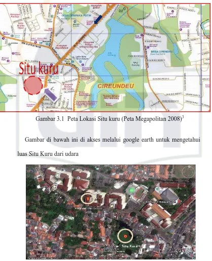 Gambar 3.1  Peta Lokasi Situ kuru (Peta Megapolitan 2008)3 