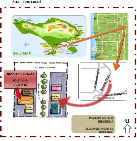 Gambar 3.7. Peta Lokasi Rencana Lokasi  XO SUKI & QUISIN Restaurant  