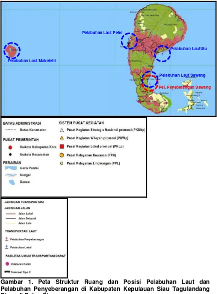 Gambar 1. Peta Struktur Ruang dan Posisi Pelabuhan Laut dan  Pelabuhan Penyeberangan di Kabupaten Kepulauan Siau Tagulandang Biaro di Pulau Siau 