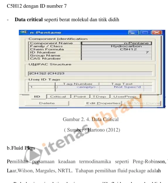 Gambar 2. 4. Data Critical  ( Sumber : Hartono (2012)  b.Fluid Pkgs 