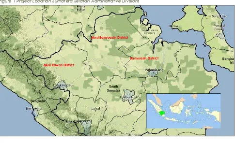Figure 1 Project Location Sumatera Selatan Administrative Divisions 