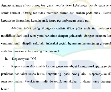 Gambaran mengenai kepercayaan diri diperoleh dari alat berupa skala 