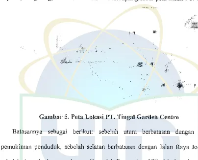 Gambar 5. Peta Lokasi PT. Tingal Garden Centre 