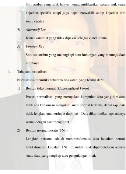 tabel dimensi. Didalam 1NF ini sudah tidak diperbolehkan adanya