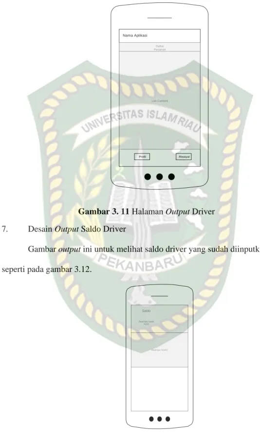 Gambar 3. 11 Halaman Output Driver  7.  Desain Output Saldo Driver 