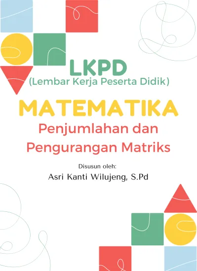 LKPD Penjumlahan Dan Pengurangan Matriks