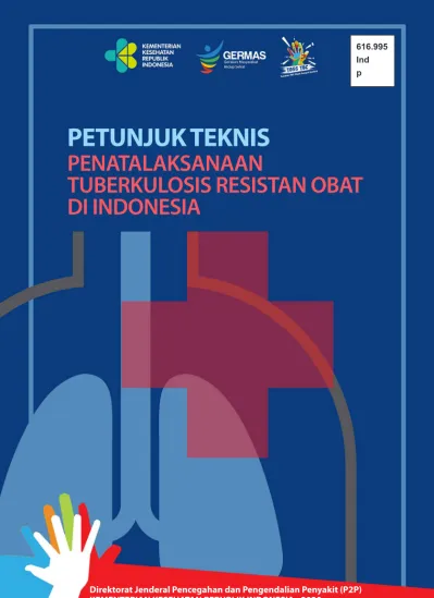 PETUNJUK TEKNIS PENATALAKSANAAN TUBERKULOSIS RESISTAN OBAT DI INDONESIA