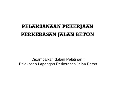 PELAKSANAAN PEKERJAAN PERKERASAN JALAN BETON