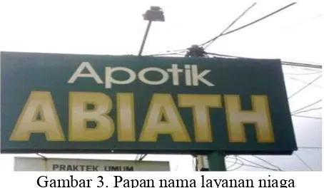 Gambar 3. Papan nama layanan niaga