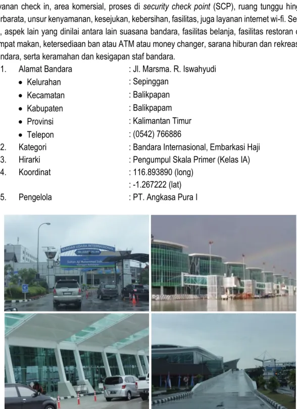 Gambar 4. 50 Kondisi Bandara Sultan Aji M. Sulaiman Sepinggan di Kota Balikpapan  Sumber: Dokumentasi Survei, 2017