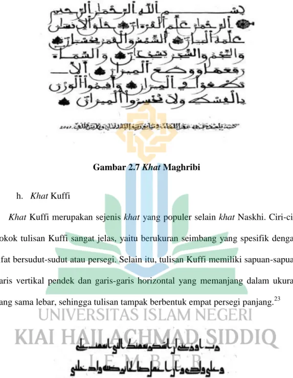 Gambar 2.7 Khat Maghribi  h.  Khat Kuffi 