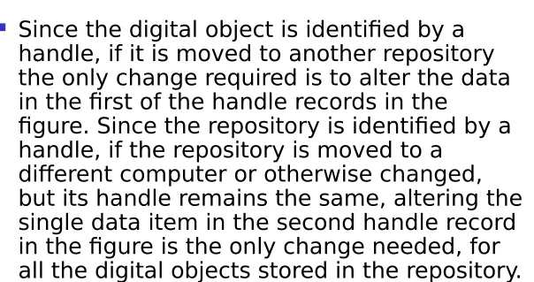 figure. Since the repository is identified by a in the first of the handle records in the handle, if the repository is moved to a 