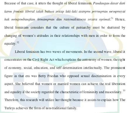 figure in that era was Betty Friedan who opposed sexual discrimination in every 