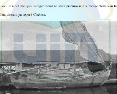 Gambar 6: Kapal nelayan masyarakat di pelabuhan Cirebon (Sumber: gahetna.nl)