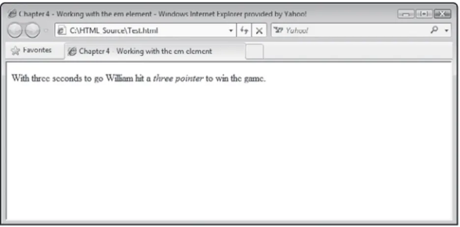 Figure 4.13 shows how Internet Explorer rendered text embedded within a  strong  element.