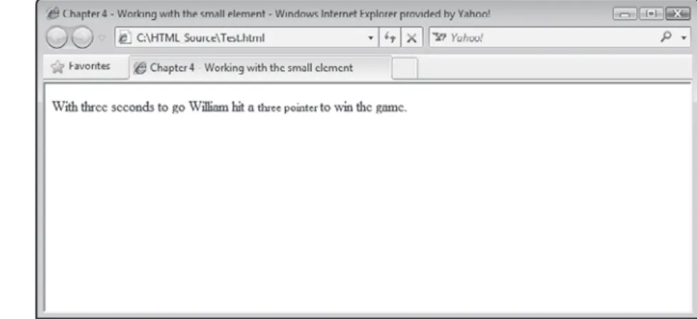 Figure 4.14 shows how Internet Explorer rendered text embedded within a  small  element.