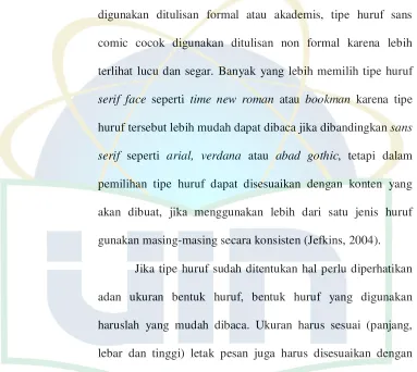 gambar atau logo yang akan di pasang (Dani, 1999). 