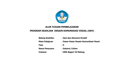 ALUR TUJUAN PEMBELAJARAN PROGRAM KEAHLIAN DESAIN KOMUNIKASI VISUAL (DKV)