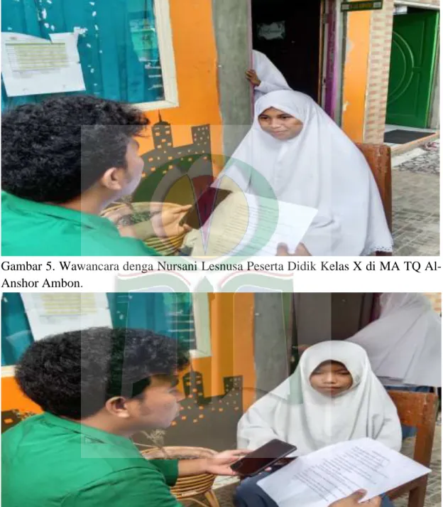 Gambar 6. Wawancara dengan Cut Indira Insaninszzua Solissa Peserta Didik Kelas X  di MA TQ Al-Anshor Ambon