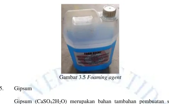 Gambar 3.5 Foaming agent  5.  Gipsum 