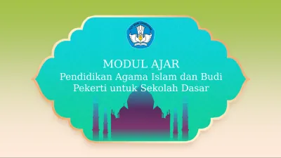 MODUL AJAR Pendidikan Agama Islam Dan Budi Pekerti Untuk Sekolah Dasar