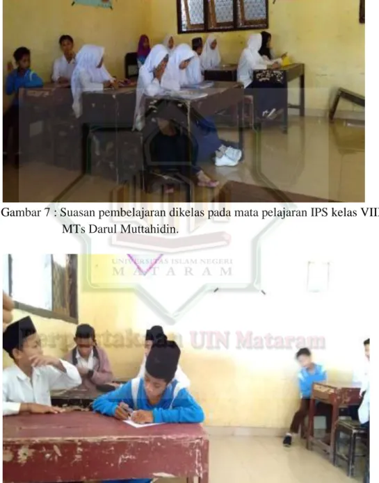 Gambar 8 : Suasan pembelajaran dikelas pada mata pelajaran IPS kelas VIII  MTs Darul Muttahidin