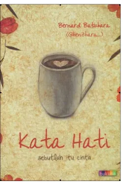 Gambar 3. Cover novel Kata Hati Sebutlah Itu 