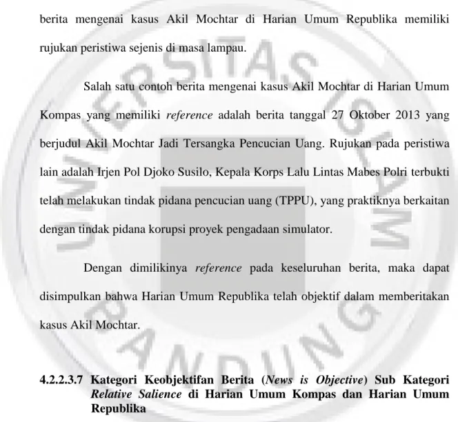 Tabel  di  atas  menunjukkan  bahwa  persentase  berita  yang  memiliki  reference adalah sebesar 100% dan berita  yang tidak memiliki  reference  sebesar  0%