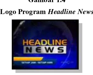 Logo Program Gambar 1.4 Headline News 