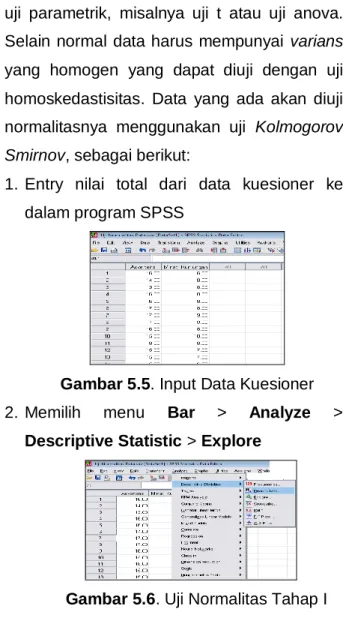 Gambar 5.5. Input Data Kuesioner  2.  Memilih  menu  Bar  >  Analyze  > 