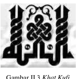 Gambar II.3 Khat Kufi 