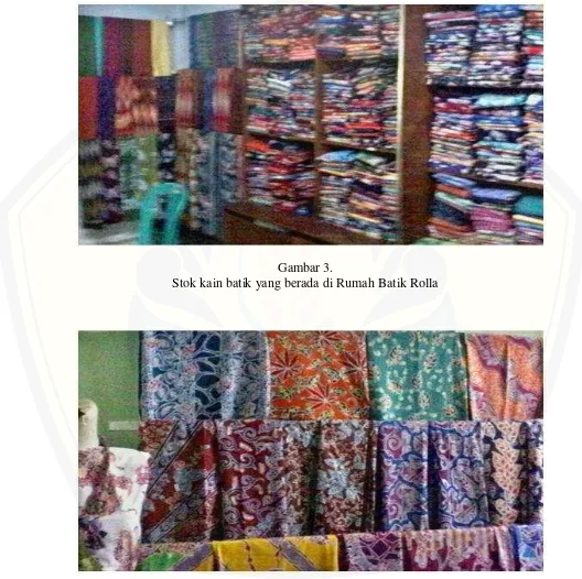   Gambar 3. Stok kain batik yang berada di Rumah Batik Rolla 