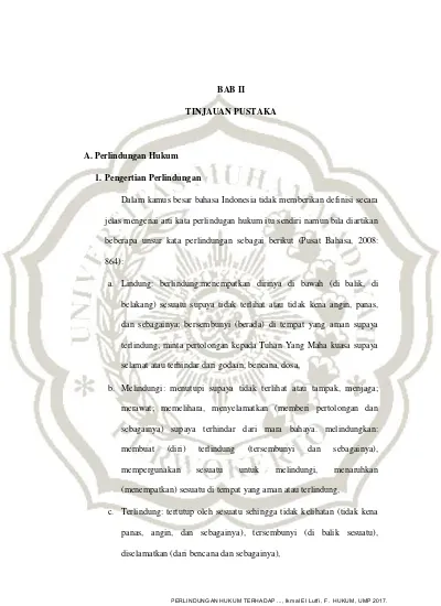 BAB II TINJAUAN PUSTAKA A. Perlindungan Hukum 1. Pengertian ...