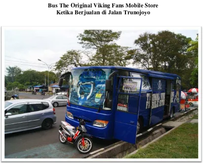 Gambar 4.8 Bus The Original Viking Fans Mobile Store 