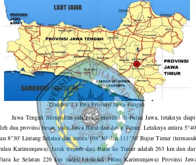 Gambar 2.1 Peta Provinsi Jawa Tengah 