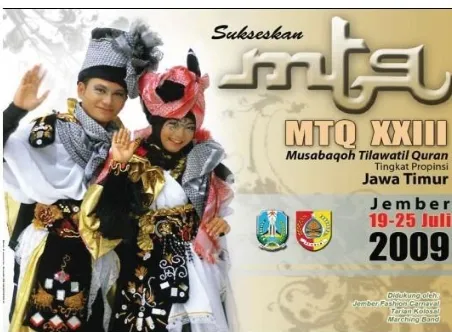 Gambar 2. Baliho MTQ se-Jawa Timur tahun 2009 (Dok. Majalah Halo Jember, 2014) 