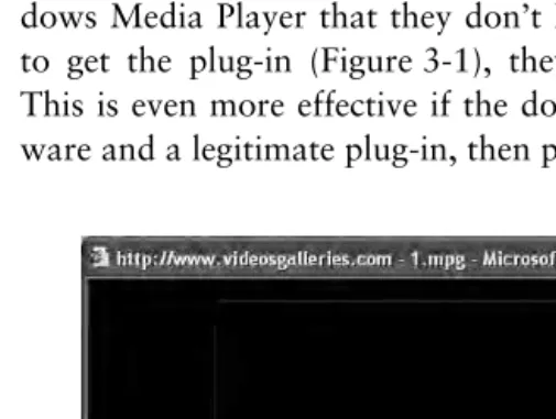 Figure 3-1. Malware can masquerade as a legitimate download, such asWindows Media Player