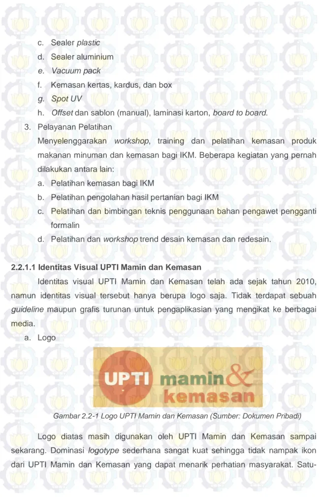 Gambar 2.2-1 Logo UPTI Mamin dan Kemasan (Sumber: Dokumen Pribadi) 