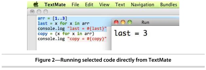 Figure 2—Running selected code directly from TextMate