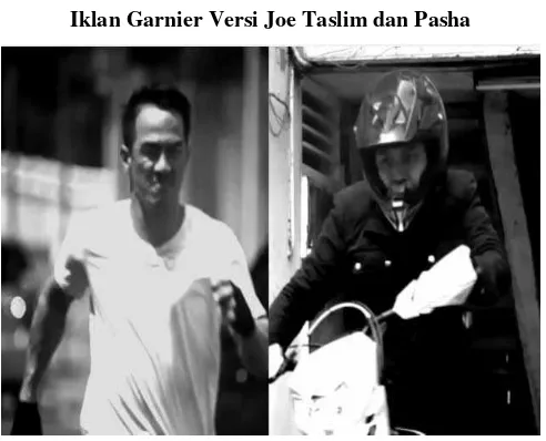 Gambar I.5 Iklan Garnier Versi Joe Taslim dan Pasha 