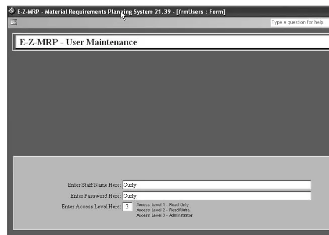 Figure 2-5. The E-Z-MRP User Maintenance form