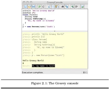 Figure 2.1: The Groovy console