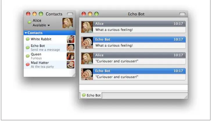 Figure 2-6. The “echo” service in action; “echo bot” acts as an ordinary IM contact, but automaticallyechoes back every message you send it