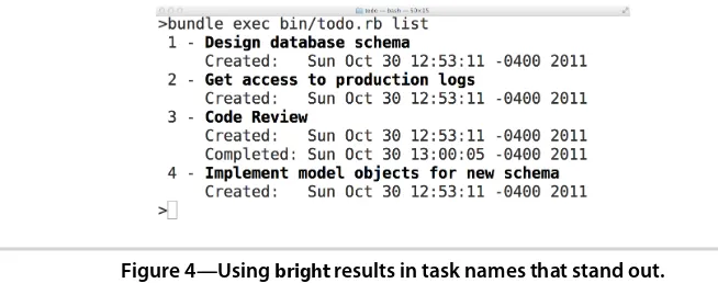 Figure 4—Using bright results in task names that stand out.
