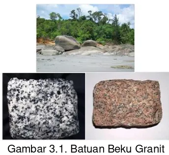 Gambar 3.1. Batuan Beku Granit 