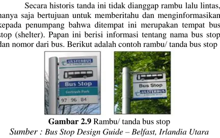 Gambar 2.9 Rambu/ tanda bus stop 